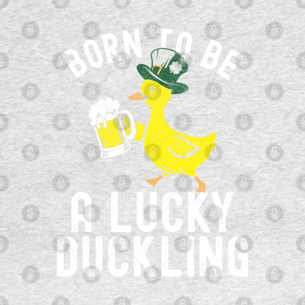 St Patricks Day Born To Be Lucky Duckling by Fitastic